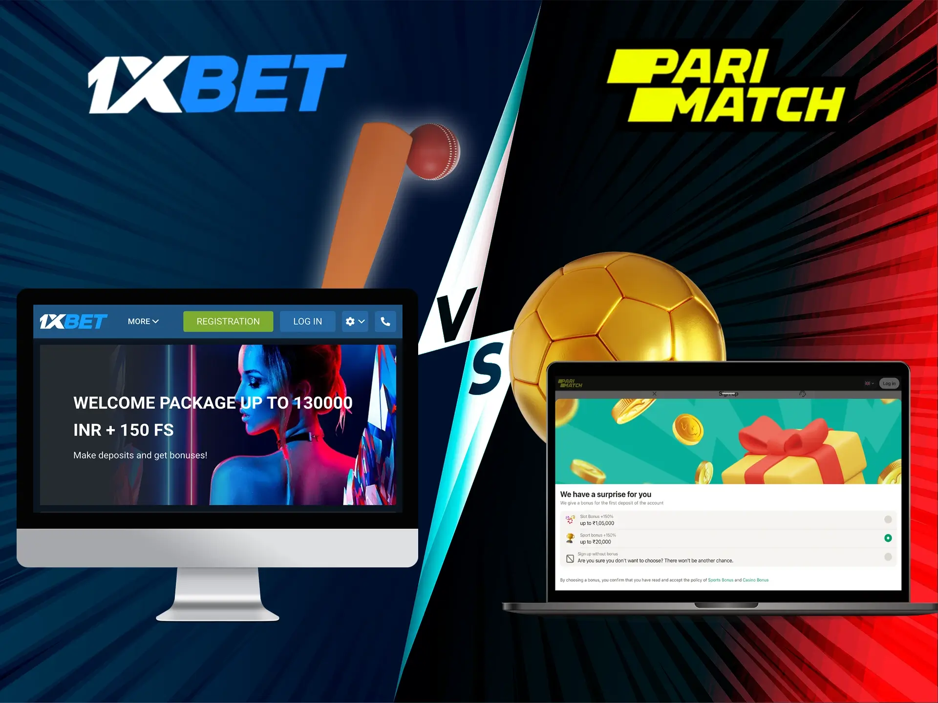 Determine which 1xbet or Parimatch bonuses are right for you.
