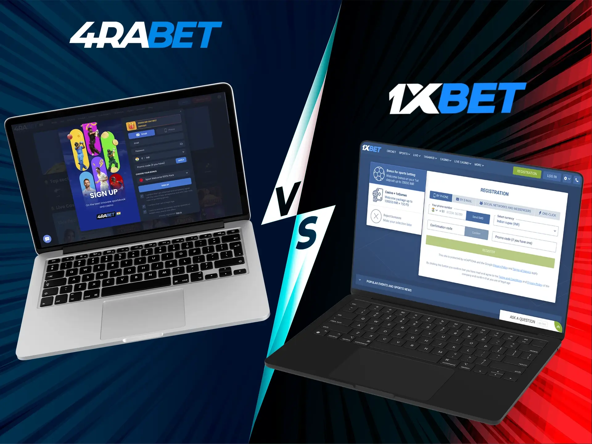 Registration is easy and straightforward with 1xbet and 4rabet.