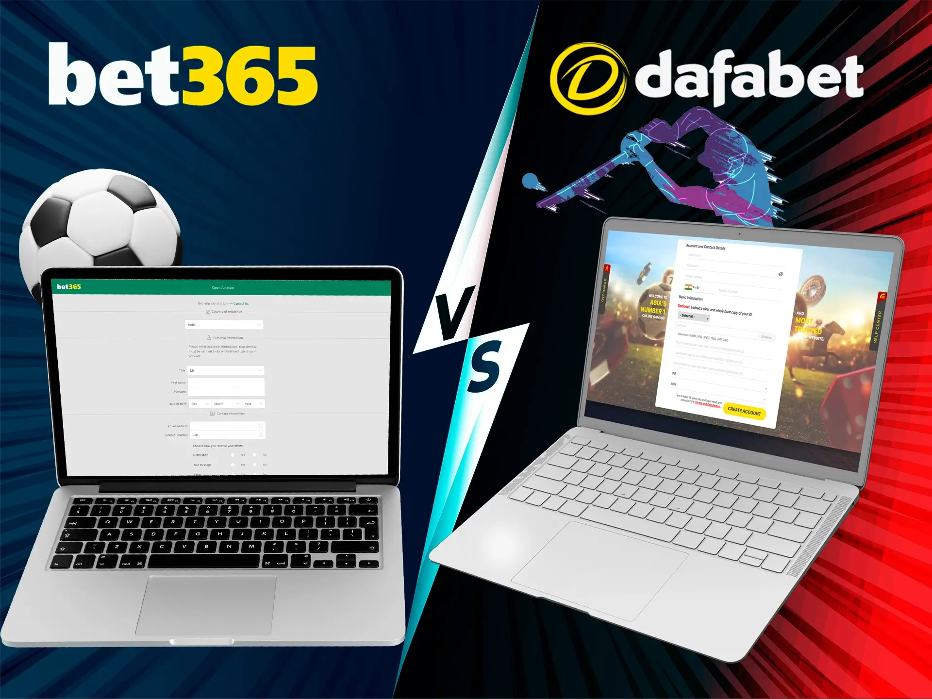 Sign up for Dafabet and Bet365 and find out who is better.