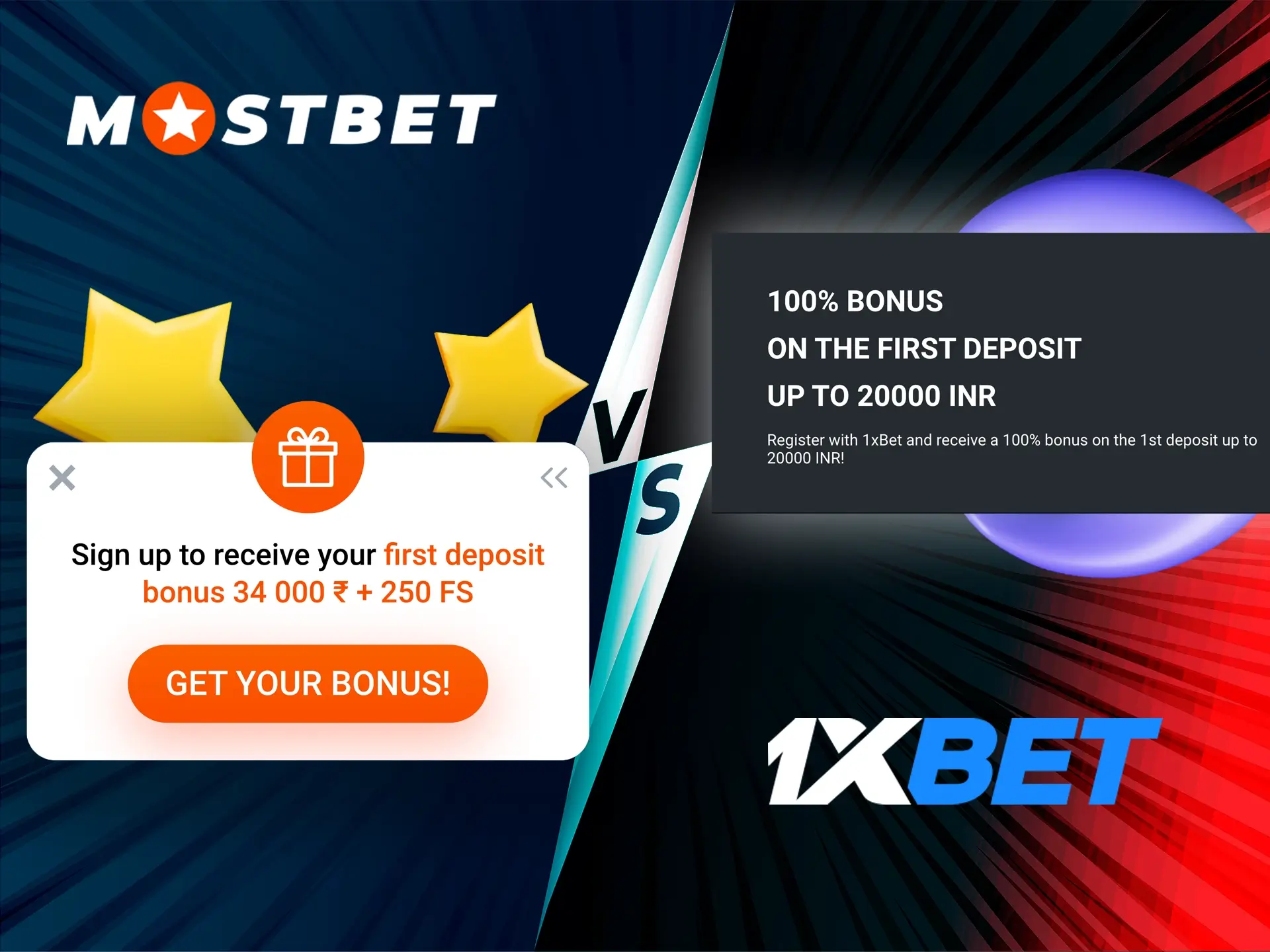Choose which bonus suits you best Mostbet or 1xbet.