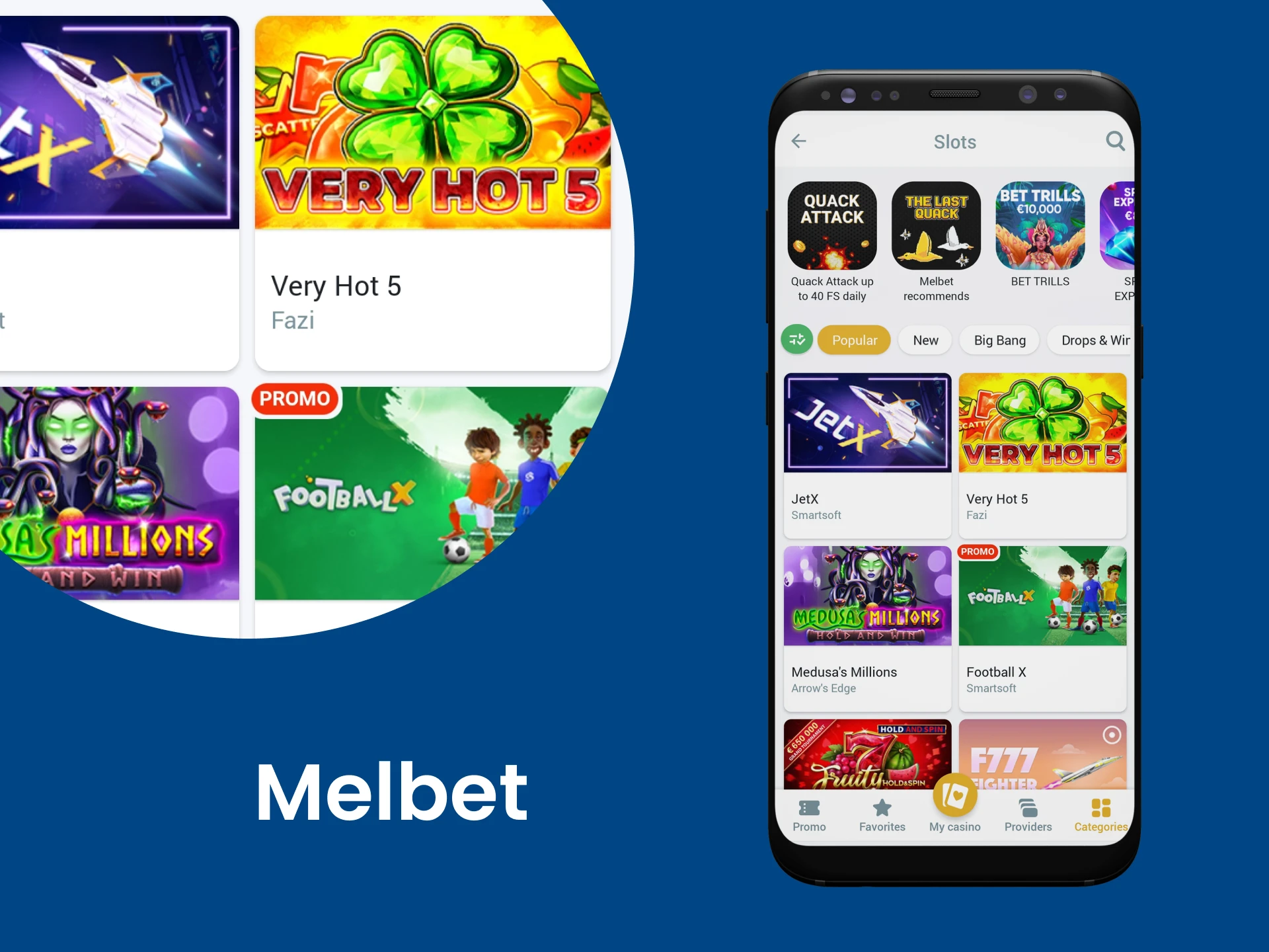 For casino games, choose Melbet.