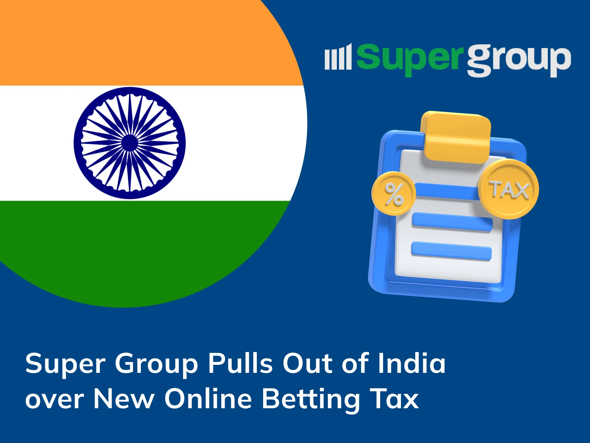 Due to the new tax on online betting, Betway Super Group left the Indian market in protest.