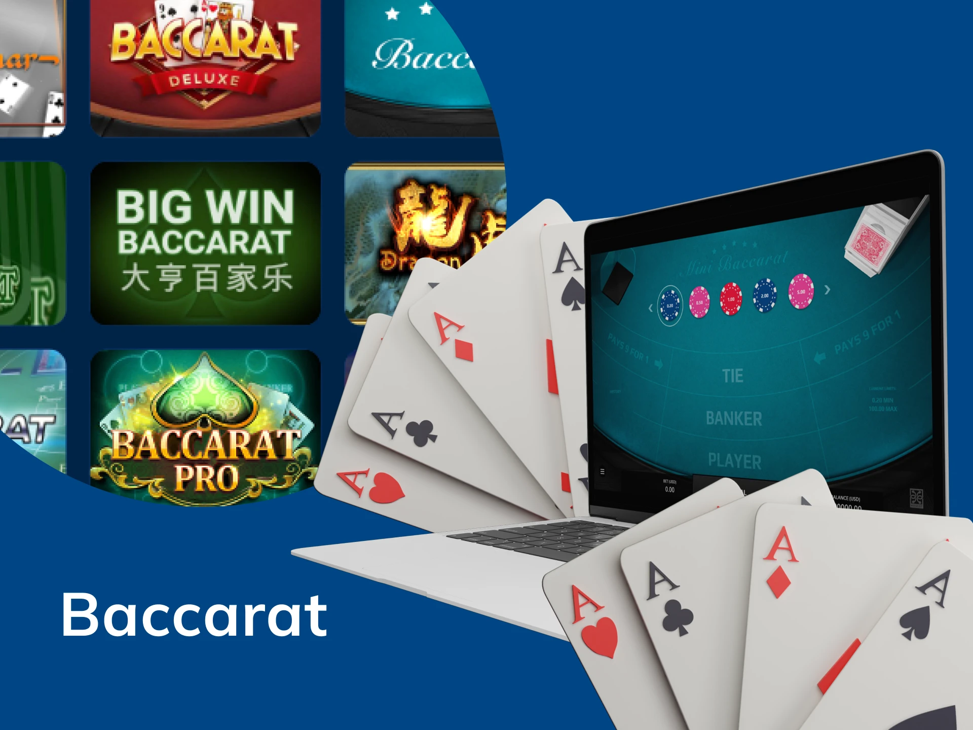 Baccarat is the best choice for players with modest and large bets.