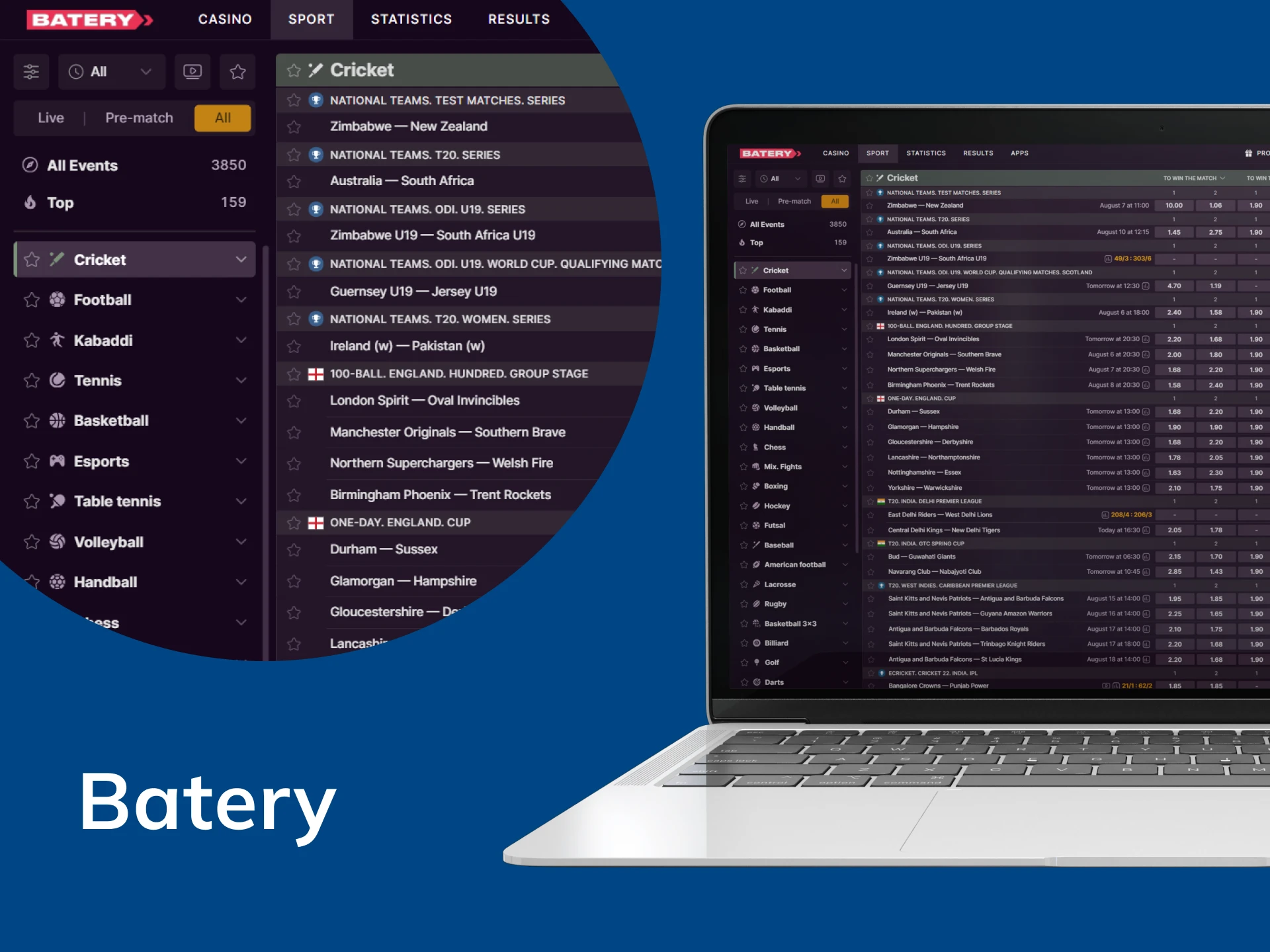 Batery offers betting on various cricket events.